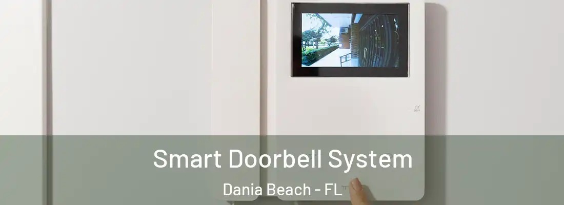 Smart Doorbell System Dania Beach - FL