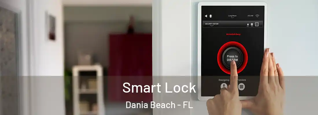 Smart Lock Dania Beach - FL